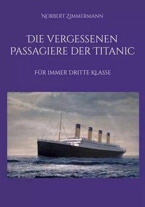 „Die vergessenen Passagiere der Titanic“ Lesung Norbert Zimmermann